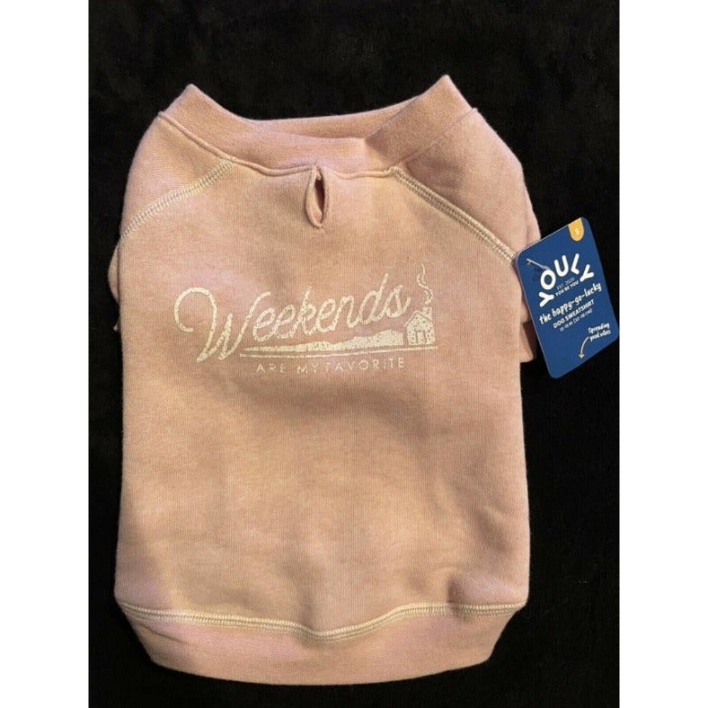 S Small New YOULY DOG Puppy SWEATSHIRT WEEKENDS ARE MY FAVORITE